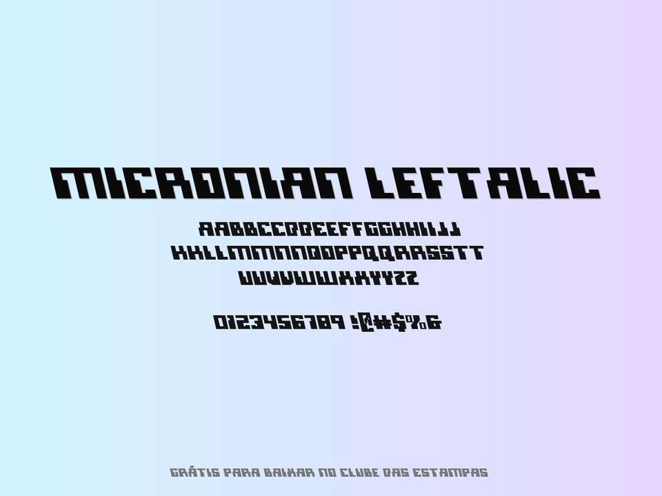 Fonte Micronian Leftalic Grátis Para Baixar