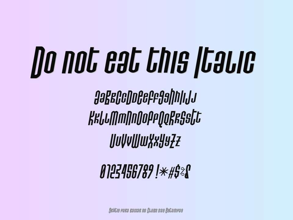 Fonte Do Not Eat This Italic Grátis Para Baixar
