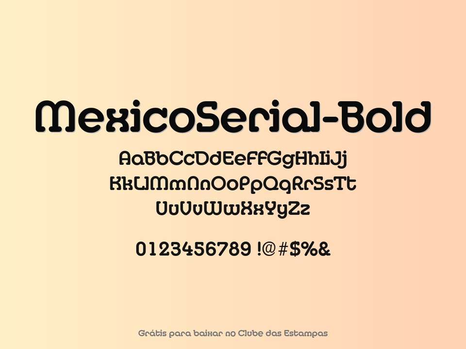 Fonte Mexicoserial Bold Grátis Para Baixar
