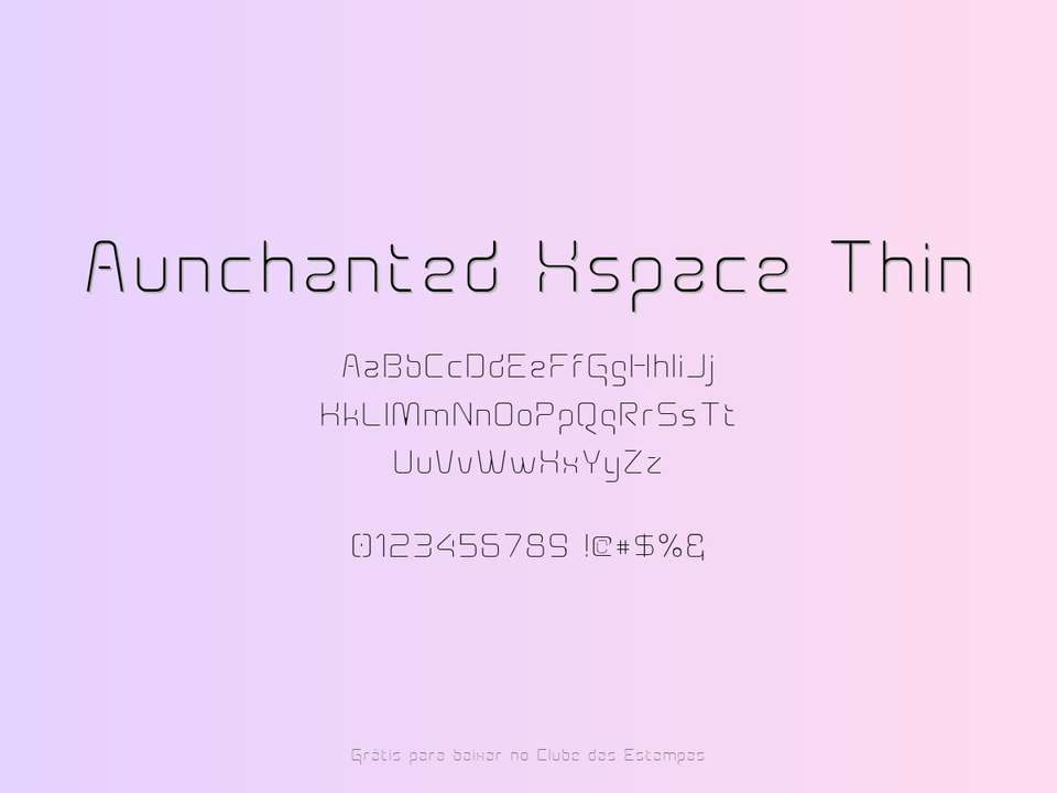 Fonte Aunchanted Xspace Thin Grátis Para Baixar