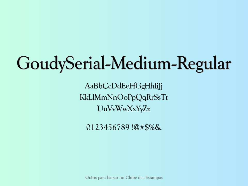 Fonte Goudyserial Medium Regular Grátis Para Baixar