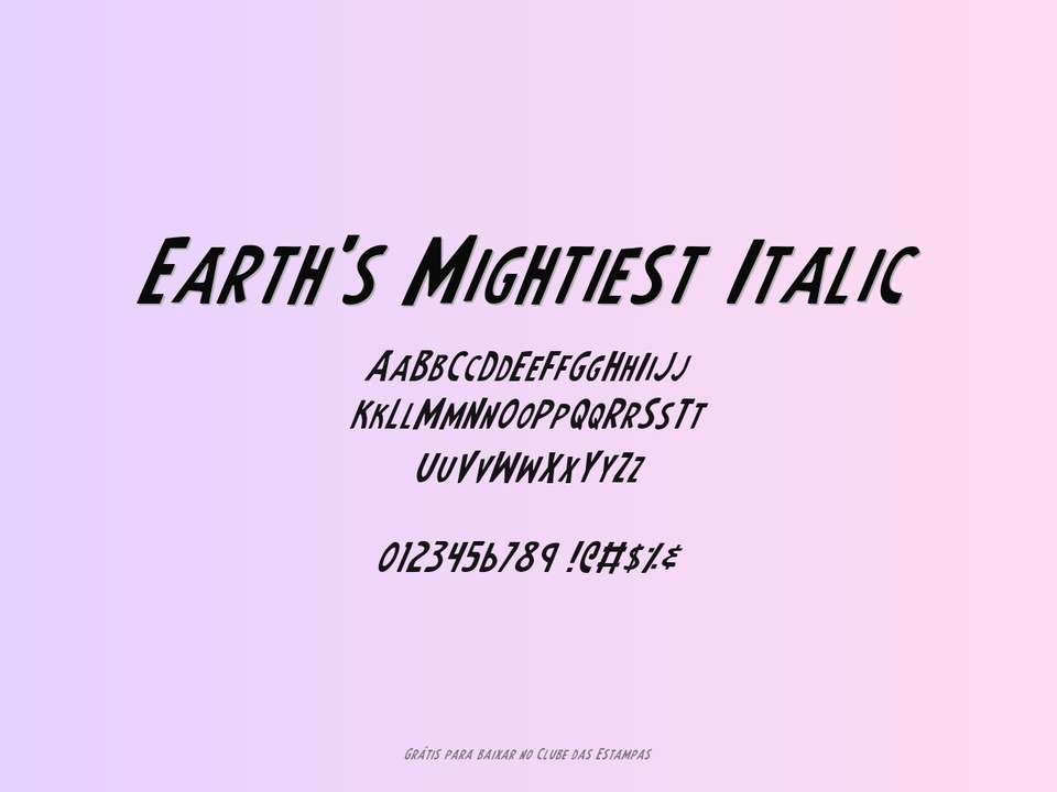 Fonte Earth's Mightiest Italic Grátis Para Baixar