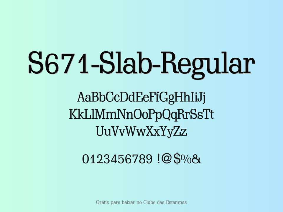 Fonte S671 Slab Regular Grátis Para Baixar