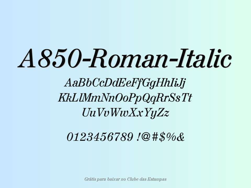 Fonte A850 Roman Italic Grátis Para Baixar