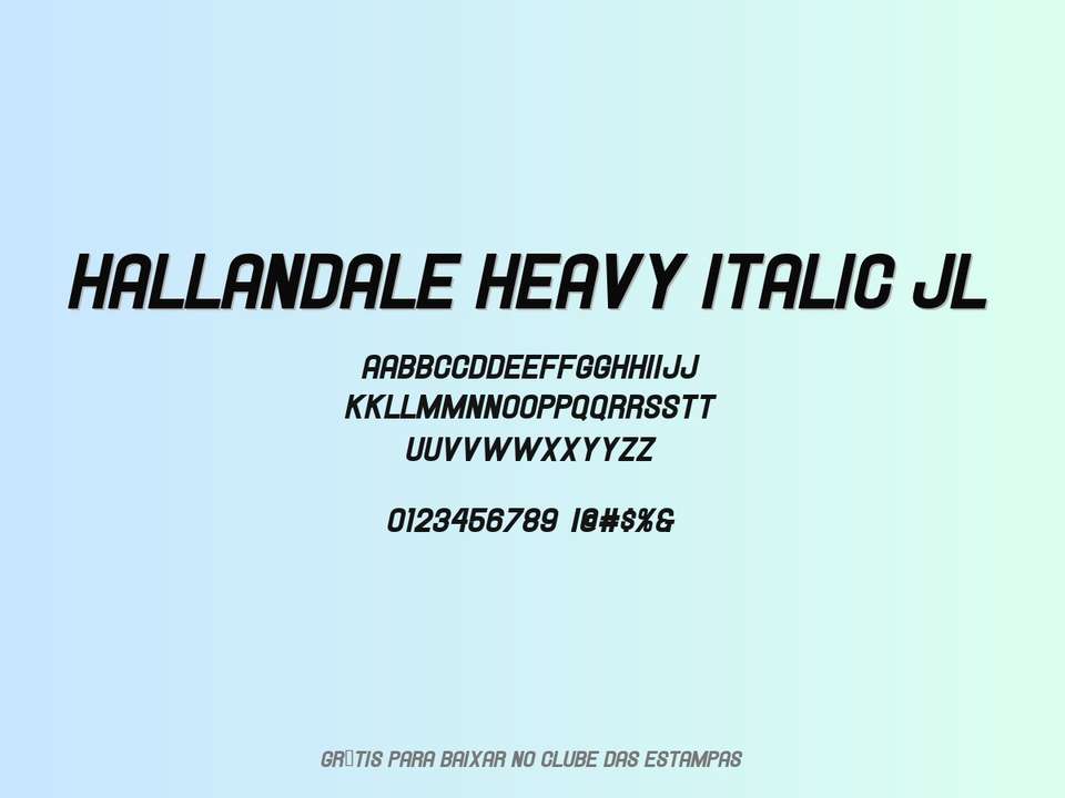 Fonte Hallandale Heavy Italic Jl Grátis Para Baixar