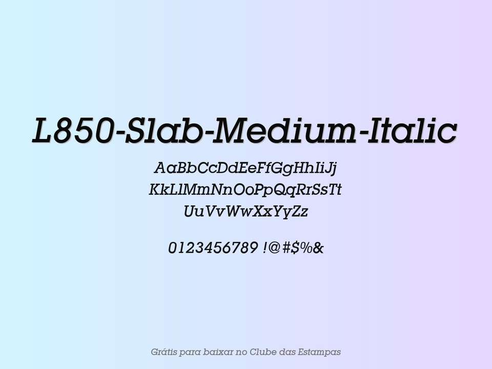Fonte L850 Slab Medium Italic Grátis Para Baixar
