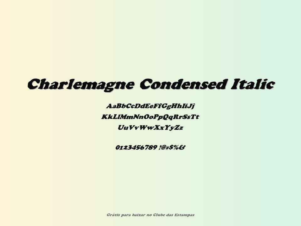 Fonte Charlemagne Condensed Italic Grátis Para Baixar