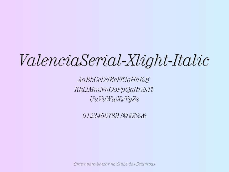 Fonte Valenciaserial Xlight Italic Grátis Para Baixar