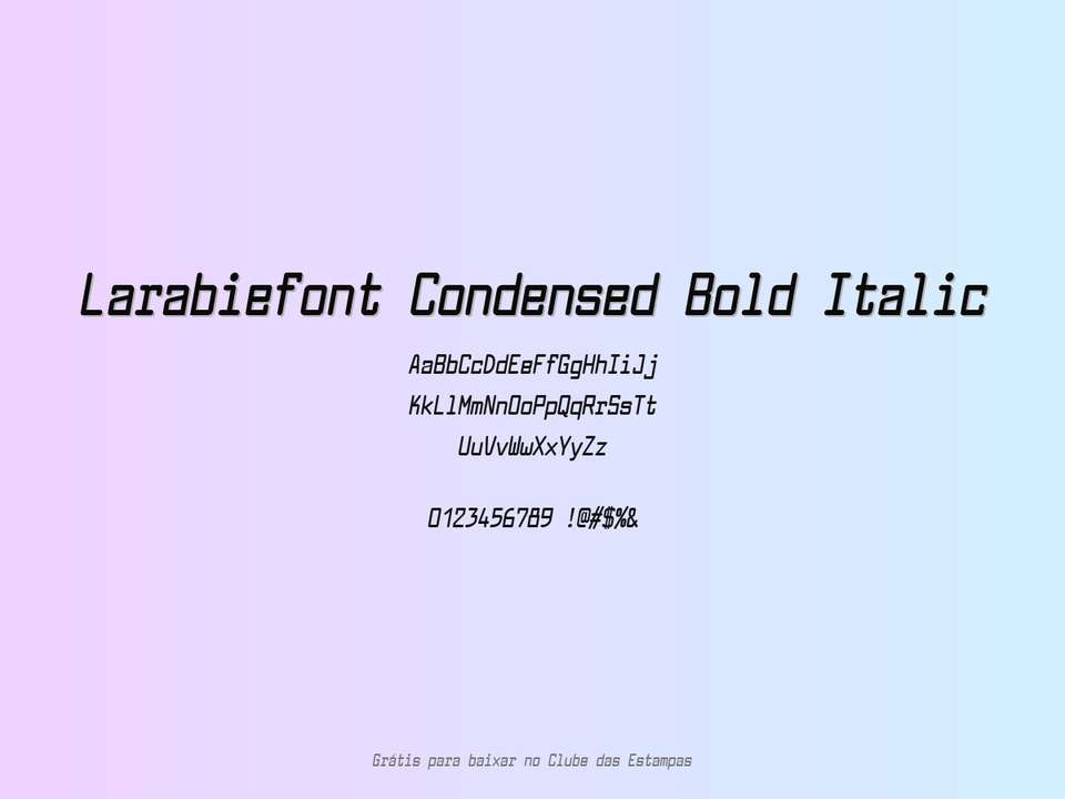 Fonte Larabiefont Condensed Bold Italic Grátis Para Baixar