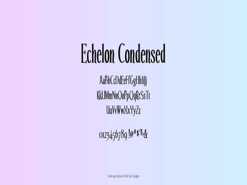 Fonte Echelon Condensed Grátis Para Baixar