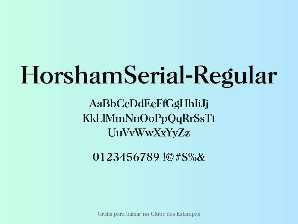 Fonte Horshamserial Regular Grátis Para Baixar