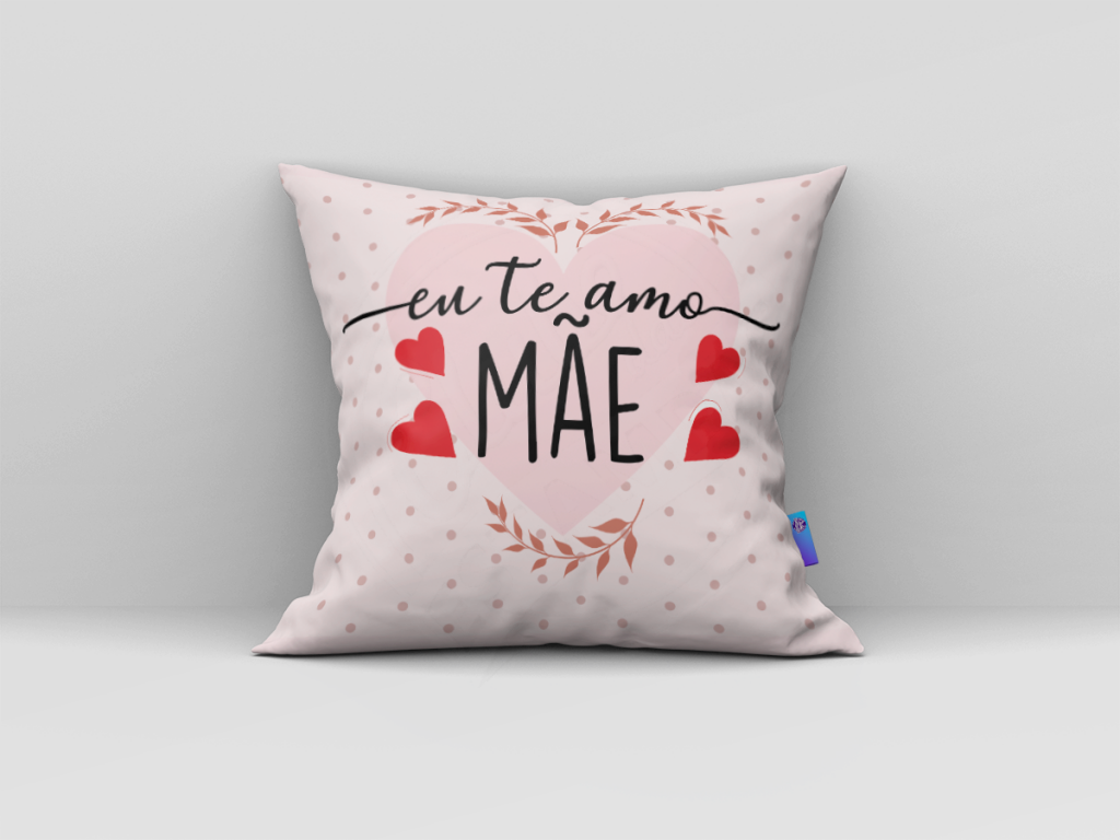 ARTE PARA ALMOFADA - EU TE AMO MÃE-118
