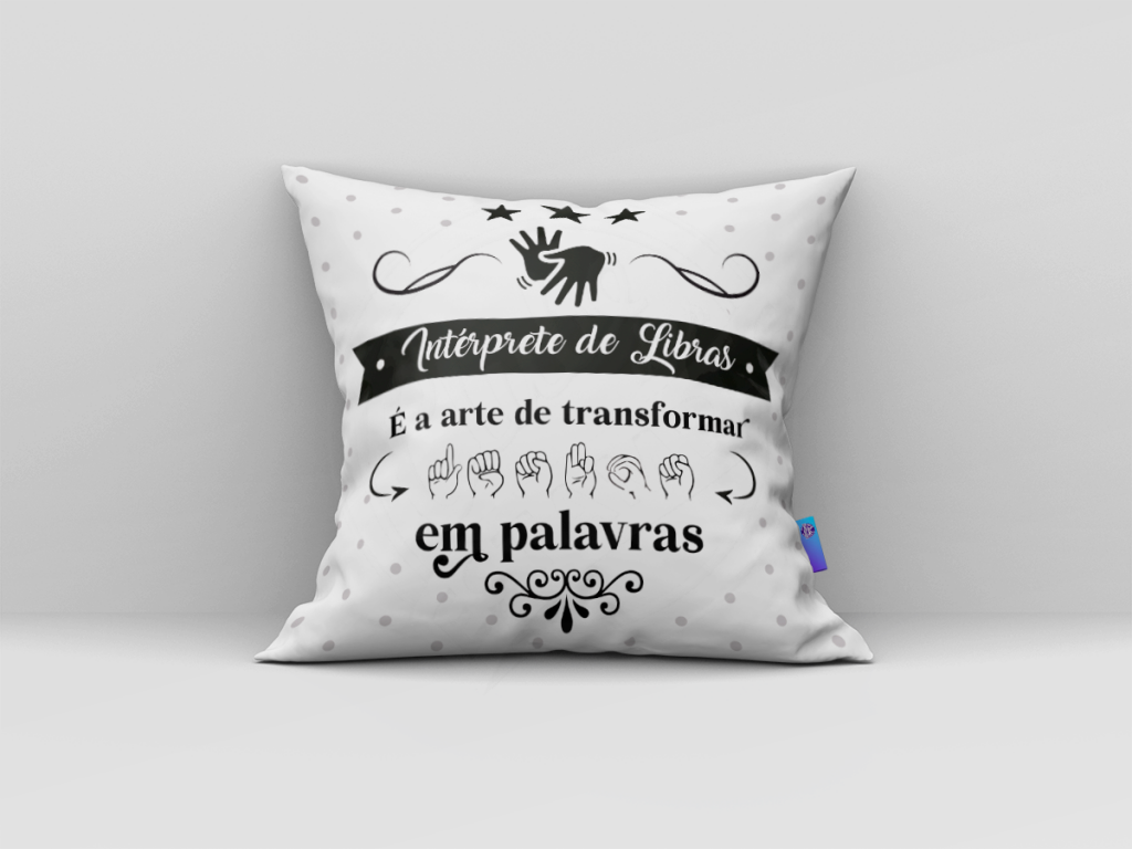 ARTE ALMOFADA - INTÉRPRETE DE LIBRAS-427