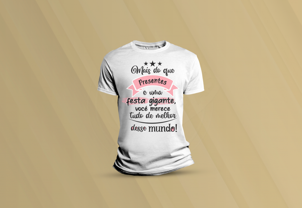 ARTE PARA CAMISETA - DATAS COMEMORATIVAS - ANIVERSÁRIO - MAIS DO QUE PRESENTES-49