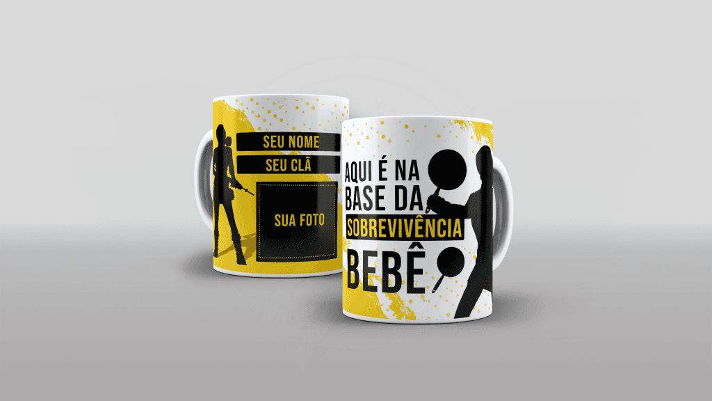 ARTES PARA CANECAS - GAMES - PUGB - AQUI É NA BASE DA SOBREVICÊNCIA BEBÊ-411