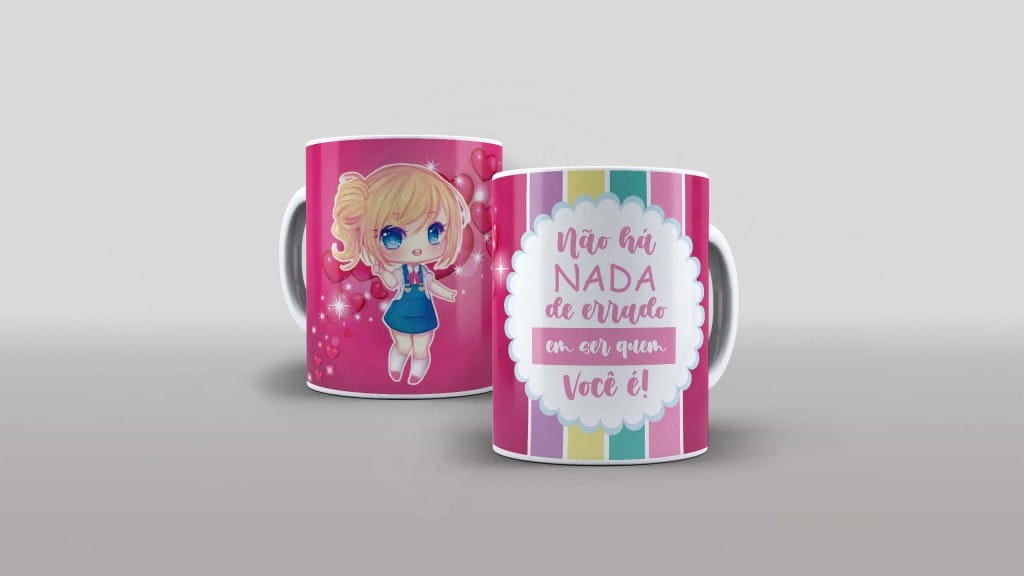 ARTE PARA CANECA- NÃO HÁ NADA DE ERRADO EM SER QUEM VOCÊ É-477