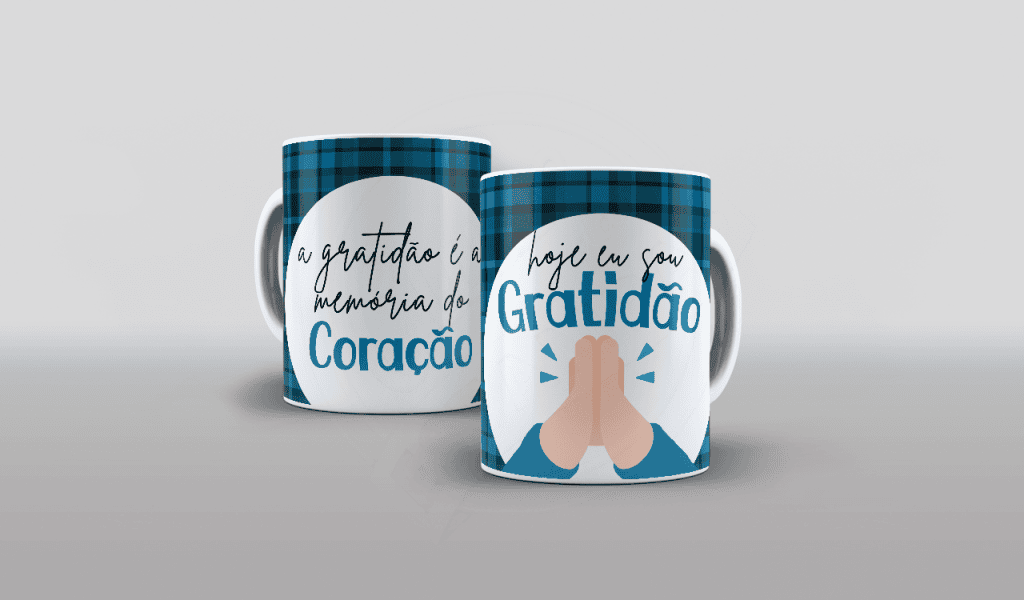 ESTAMPA PARA CANECA - HOJE EU SOU GRATIDÃO-549