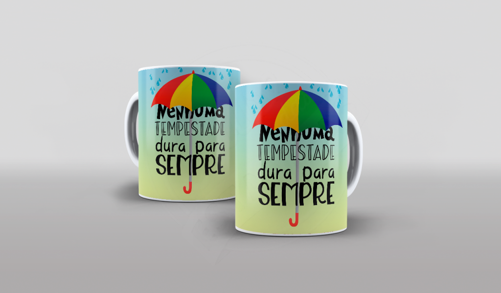 ESTAMPA PARA CANECA - NENHUMA TEMPESTADE DURA PARA SEMPRE-555