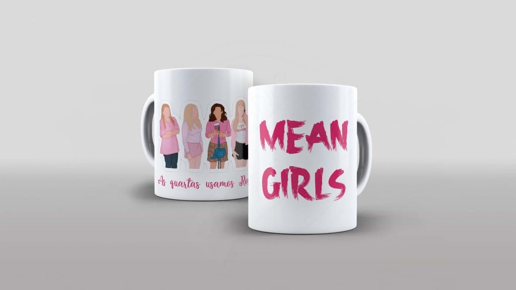 ARTE PARA CANECA - MEAN GIRLS - AS QUARTAS USAMOS ROSA-842