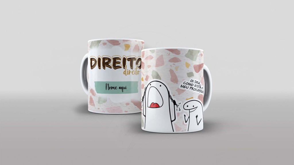ARTE PARA CANECA COM NOME  -FLORK - DIREITO - OI DRA COMO ESTÁ O MEU PROCESSO-884