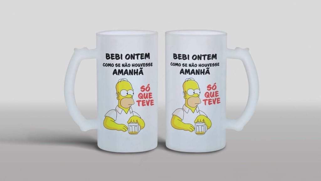ARTE PARA CANECA CHOPE - HOMER - SIMPSONS-  BEBI ONTEM COMO SE NÃO HOUVESSE AMANHÃ SÓ QUE T-1324