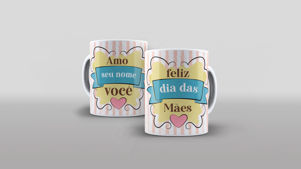 ARTE PARA CANECAS - FELIZ DIA DAS MÃES-1780