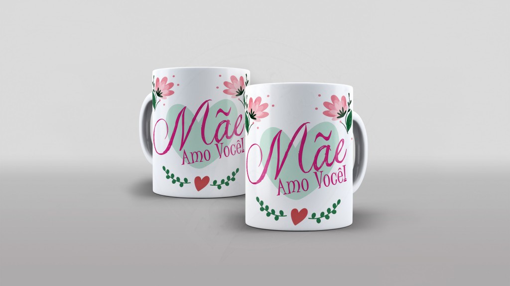 ARTE MÃE AMO VOCÊ - ESTAMPA PARA CANECA