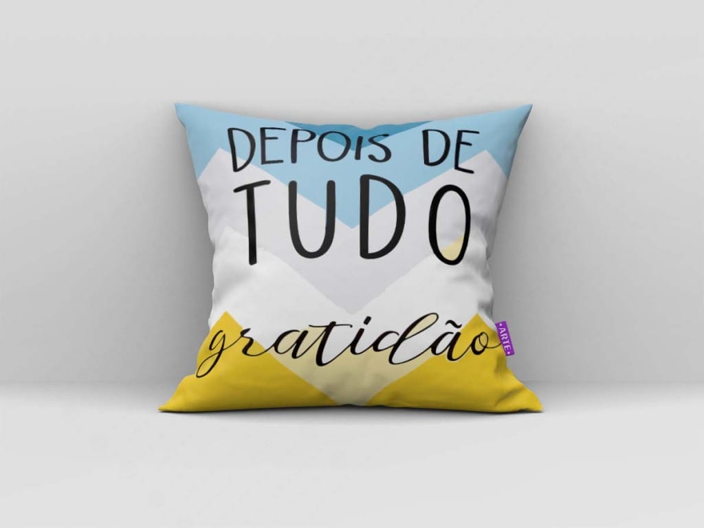 ARTE PARA ALMOFADA - DEPOIS DE TUDO GRATIDÃO-4062