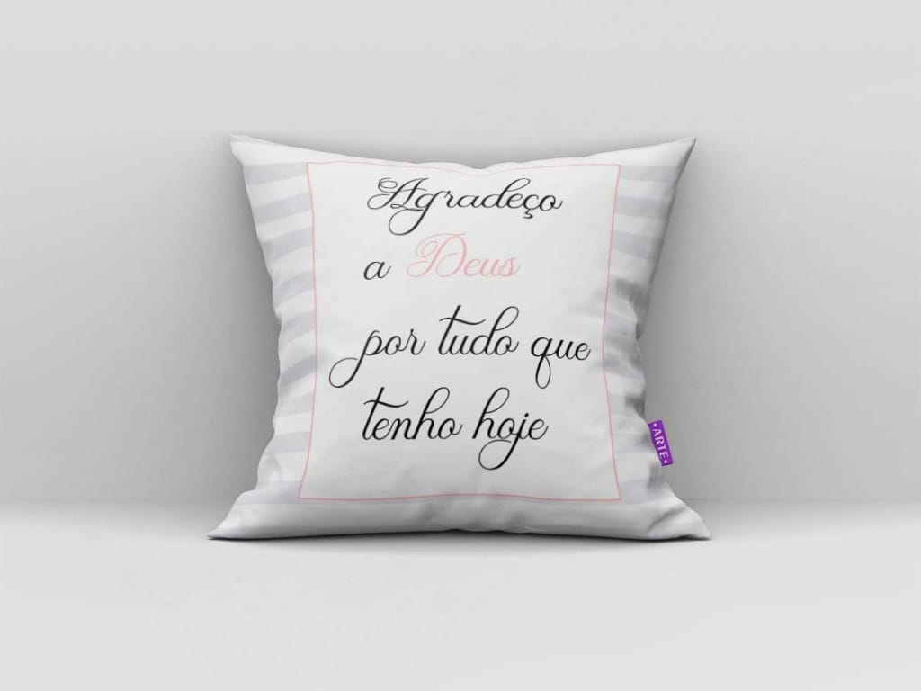 ARTE PARA ALMOFADA AGRADEÇO A DEUS POR TUDO QUE TENHO HOJE - KIT GRATIDÃO AMOR E FÉ GEOMÉTR-4334