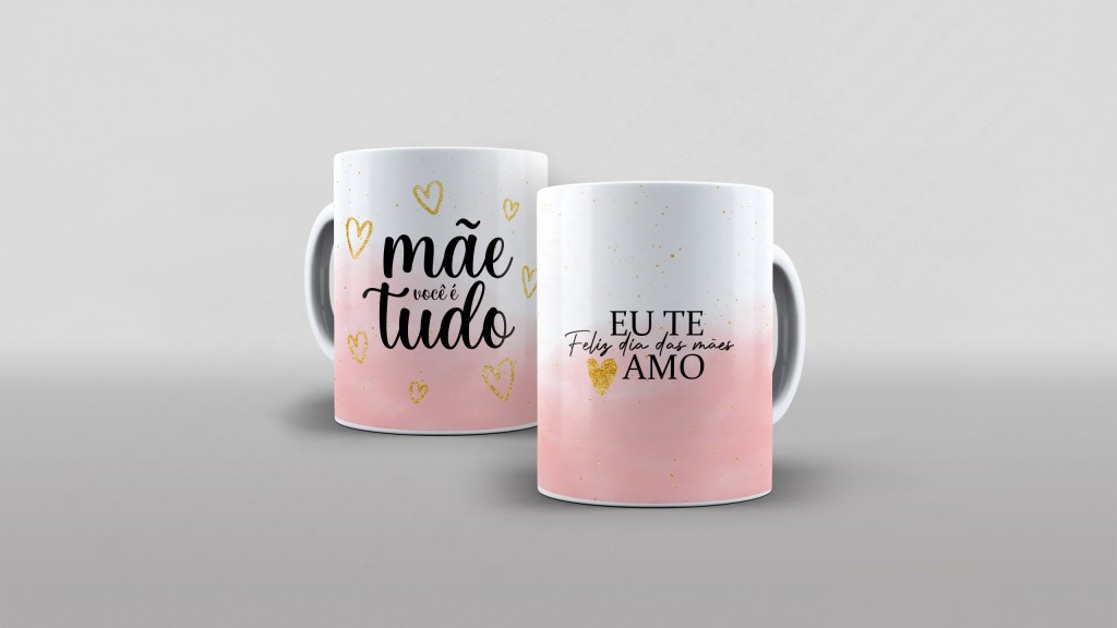 Arte mae voce e tudo eu te amo feliz dia das maes para caneca clube das estampas-6079