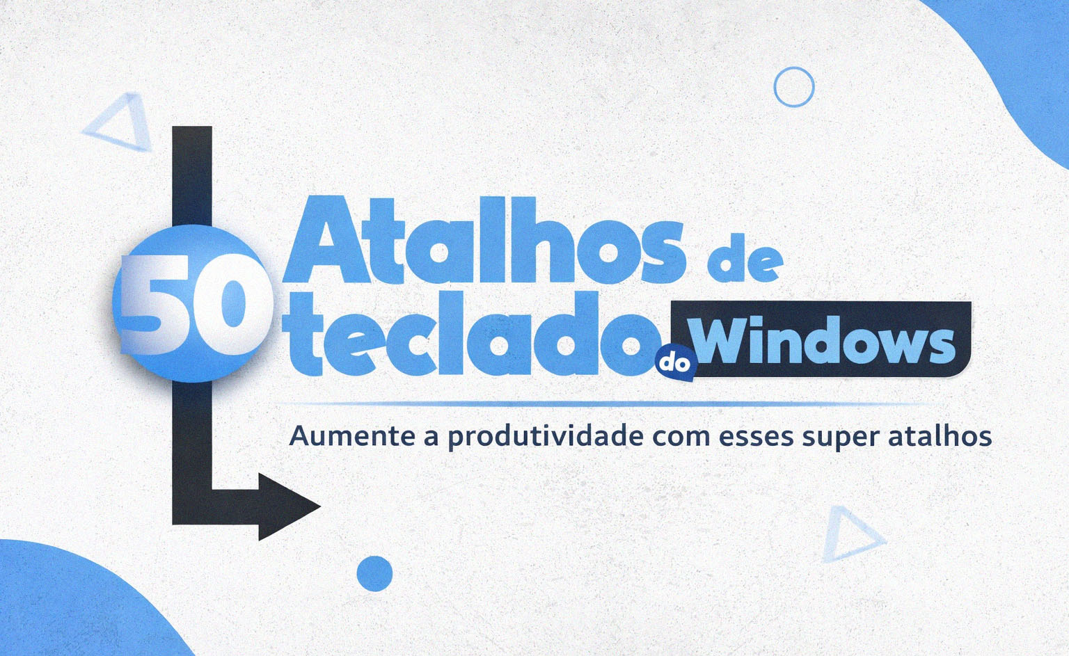 Todos os 50 Atalhos de teclado no Windows